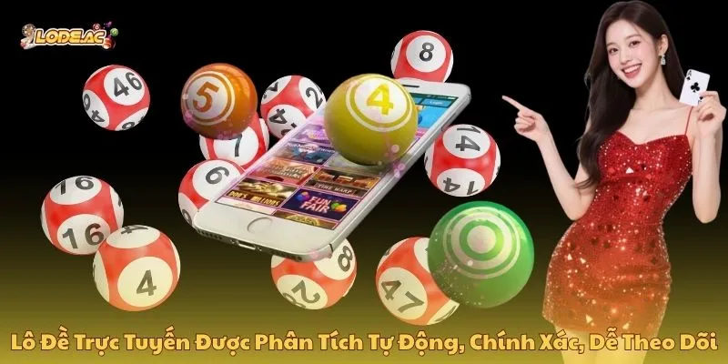 Lô đề trực tuyến được phân tích tự động, chính xác, dễ theo dõi
